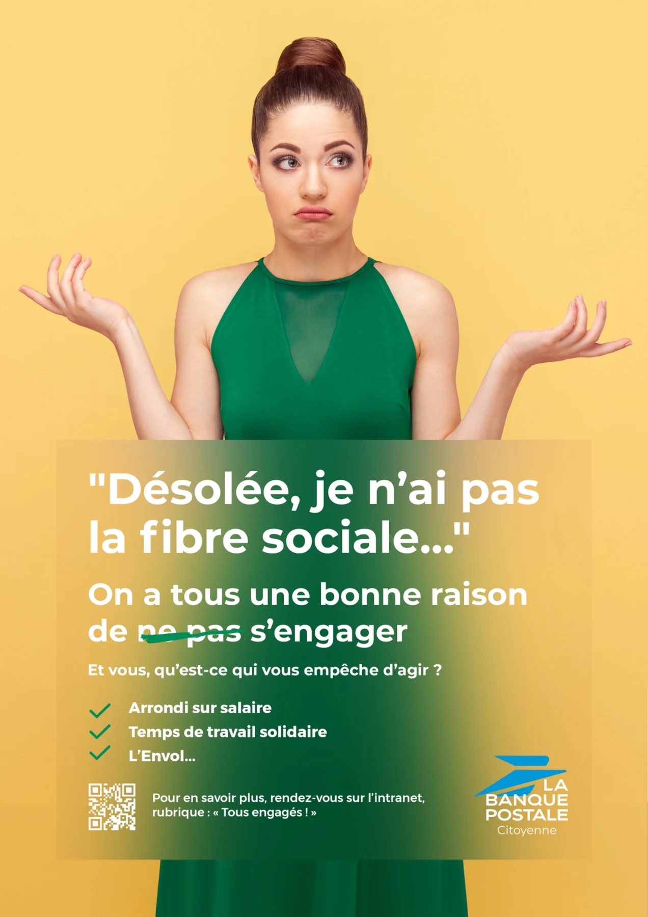 Affiche Tous engagés de La Banque Postale : « Désolée, je n’ai pas la fibre sociale… »