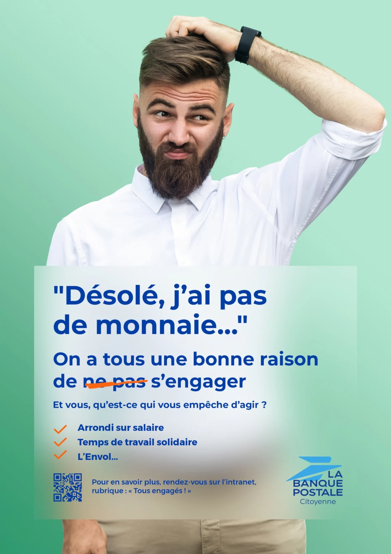 Affiche Tous engagés de La Banque Postale : « Désolé, j’ai pas de monnaie… »